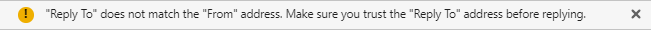 Warning message in Vivaldi Mail: ""Reply-To" does not match the "From" address. Make sure you trust the "Reply-To" address before replying."